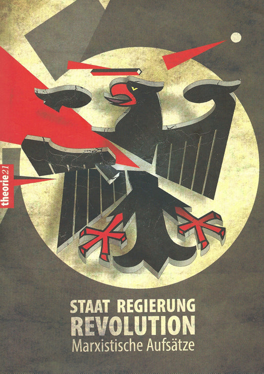 theorie21: Staat, Regierung, Revolution